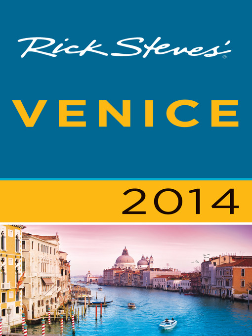 Title details for Rick Steves' Venice 2014 by Rick Steves - Available